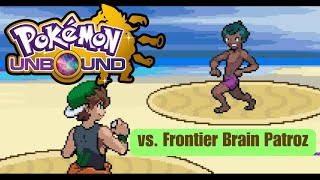 Pokemon Unbound Insane Frontier Brain Patroz [upl. by Supmart]