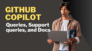 GitHub Copilot Queries Support queries and Docs [upl. by Griffith]