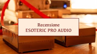 Recensione e intervista Esoteric Pro Audio VS Sakuma classe D contro triodi teoria del quotcolorequot [upl. by Joelynn]