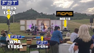 Real sound FBT Mitus 152A FBT WHA 118SAFBT XLite 112A and MIDAS MR18 [upl. by Aicsile113]