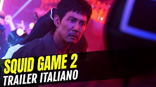 Squid Game 2 il trailer italiano della serie Netflix [upl. by Arley515]