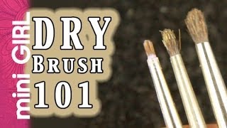 miniGIRL 39 How to Dry Brush  Tutorial for Beginners  Basics [upl. by Jeffcott]