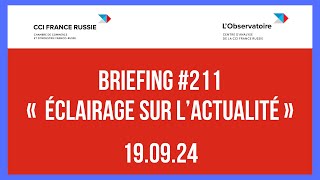 Briefing 211 « Éclairage sur l’actualité »  19092024 [upl. by Heigho]