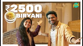 We Tried ₹2500 Costliest Biryani  Costliest Foods in Hyderabad E01 [upl. by Evslin]