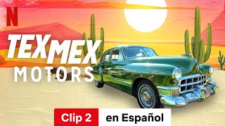 Tex Mex Motors Temporada 1 Clip 2  Tráiler en Español  Netflix [upl. by Ahsikram]