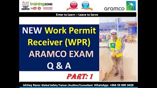 Saudi Aramco Work Permit Receiver WPR Exam NEW Important Questions amp Answers Q amp A Oct 2022 [upl. by Eikcuhc]