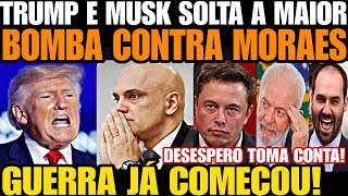 AGORA TRUMP E MUSK SOLTA A MAIOR BOMBA CONTRA MORAES A GUERRA COMEÇ0U DESESPERO TOMA CONTA AGIU [upl. by Jacoba]