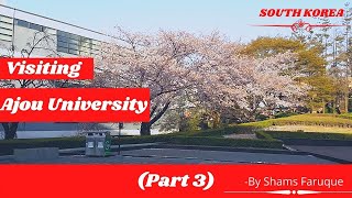 Ajou University South Korea Campus Tour03 [upl. by Saxet600]