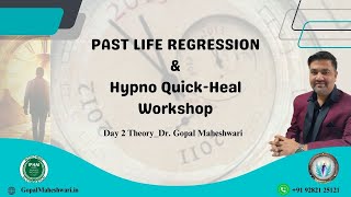 Day 2Past Life Regression amp HypnoHeal3 Day LIVE Workshop Dr Gopal pastliferegressioncourse [upl. by Eilrahs637]