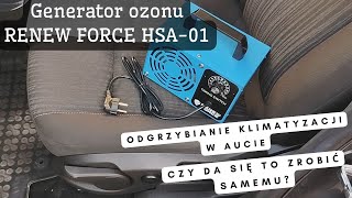 Ozonowanie samochodu odgrzybianie klimatyzacji  Generator ozonu do auta i domu RENEW FORCE HSA01 [upl. by Basia]