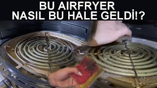 YAPTIĞIMIZ EN ZOR TEMİZLİK l PHİLİPS XXL AİRFRYER TEMİZLİĞİ [upl. by Cone]