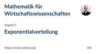 Mathematik für Wirtschaftswissenschaften 7n Exponentialverteilung [upl. by Suedaht612]