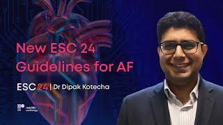 ESC 24 New Guidelines for the Management of Atrial Fibrillation [upl. by Irallih]