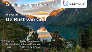 Zondag 4 augustus 2024  Pieter Tempelman  “De Rust van God​” [upl. by Dowling306]