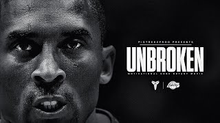 Kobe Bryant  UNBROKEN  Motivation ᴴᴰ [upl. by Maryn865]