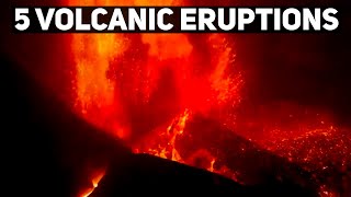 5 Volcanic Eruptions [upl. by Uund389]