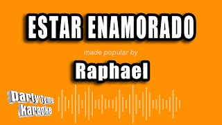 Raphael  Estar Enamorado Versión Karaoke [upl. by Enelam349]