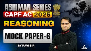 CAPF AC 2025  Reasoning Mock Paper 6 For CAPF AC By Ravi Sir [upl. by Sherye]