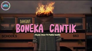 DANGDUT BONEKA CANTIK remix rhyas rmxr ft Pablo badin 2024 [upl. by Anelej]