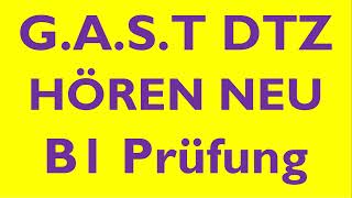 GAST DTZ B1 Hören Prüfung B1 Neu 2024 dtz dtzb1 dtzhören [upl. by Snebur137]