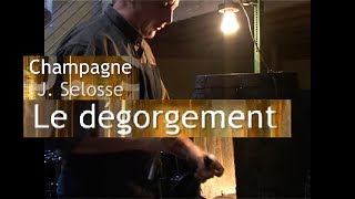 DÉGORGEMENT DU CHAMPAGNE PAR ANSELME SELOSSE by LOTEL DU VIN [upl. by Kooima720]