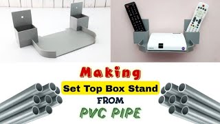 Making Set Top Box Stand from PVC pipe Easy [upl. by Enortna]