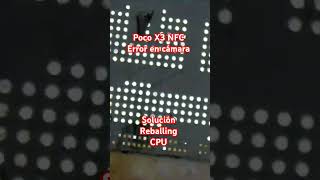 Poco X3 NFC Reballing CPU [upl. by Sinegold13]