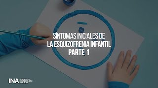 Síntomas iniciales de la esquizofrenia infantil  Parte 1 [upl. by Esenahs]