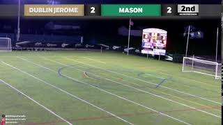 Mason vs Dublin Jerome  OHSAA Boys Soccer  Mason Sports Radio [upl. by Kylander]