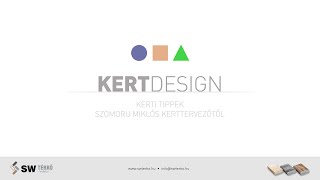 SW Térkő Kert Design  Kertépítési tanácsok Szomoru Miklóstól 3 [upl. by Wheeler]