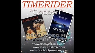 REISSUE quotCocoonquot by Timerider Fancy  Disco Video Mix by Glenn Rivera [upl. by Hirst]