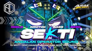 DJ SEKTI DENY CAKNAN‼️ MIDLE NROTOK BASS BEDIL VIRAL KARNAVAL [upl. by Nitsuj379]