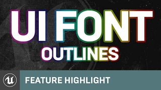 Font Features UI Font Outlines amp UMG Blur Component  Feature Highlight  Unreal Engine [upl. by Fahland]