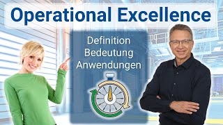 Operational Excellence Definition und Anwendungen OpEx Effizienz und Qualität optimieren education [upl. by Loralyn]