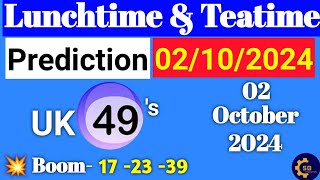 Uk49s Lunchtime Prediction 02 October 2024  Uk49s Lunchtime Prediction For Today [upl. by Zoller]