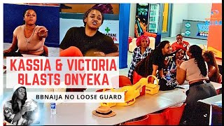 ONYEKA AND KASSIA VICTORIA FIGHT  BBNAIJA NO LOOSE GUARD  BBNAIJA SEASON 9  GLORY ELIJAH [upl. by Rennold]