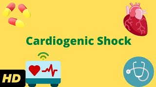 Cardiogenic Shock Causes Symptoms and Treatment [upl. by Eslud]