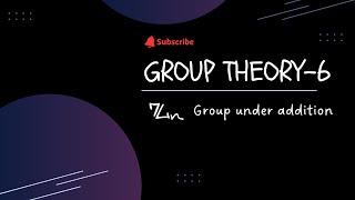 Group Theory6  Zn form Group under addition [upl. by Omura]