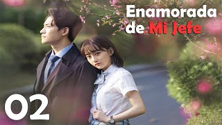 【ESP SUB】EP 02丨Enamorada de Mi Jefe丨Fall in Love with My Trouble丨Re Shang Shou Xi Boss [upl. by Assej]