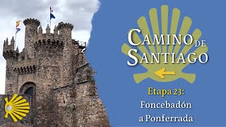 Etapa 23 Foncebadón a Ponferrada  Camino Francés  Camino de Santiago [upl. by Eniar304]