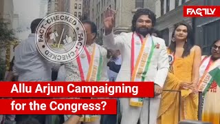 FACT CHECK Viral Video Shows Actor Allu Arjun Campaigning for the Indian National Congress [upl. by Eelidnarb]