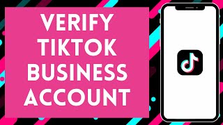 How to Verify TikTok Business Account 2024  TikTok Blue Tick [upl. by Alic]