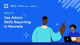 How to Use Admin Skills Reporting in Newsela [upl. by Ardnazxela]