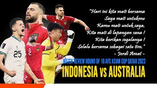 Match Review Round Of 16 AFC ASIAN CUP QATAR 2023 INDONESIA vs AUSTRALIA [upl. by Blackmore93]