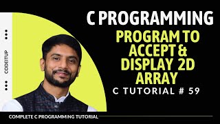 C Program to Accept amp Display 2D Array  In Hindi [upl. by Eliseo]