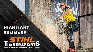 Competition Highlights of the STIHL TIMBERSPORTS® European Nations Cup 2023 [upl. by Hcardahs616]