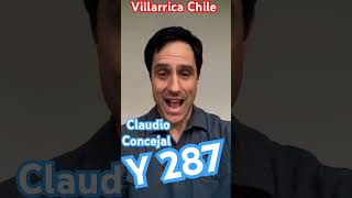 Villarrica tiene concejal Claudio Puschmann Jaña [upl. by Salman]