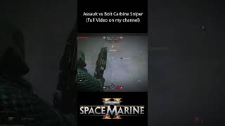 Assault vs Bolt Carbine Sniper  Space Marine 2 Multiplayer spacemarine spacemarine2 warhammer40k [upl. by Lanita]