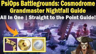 Destiny 2  PsiOps Battlegrounds Cosmodrome Grandmaster Nightfall Guide  EASY to follow Guide [upl. by Aisital]