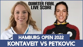 Anett Kontaveit vs Andrea Petkovic  Hamburg Open 2022 Live Score [upl. by Adorne]